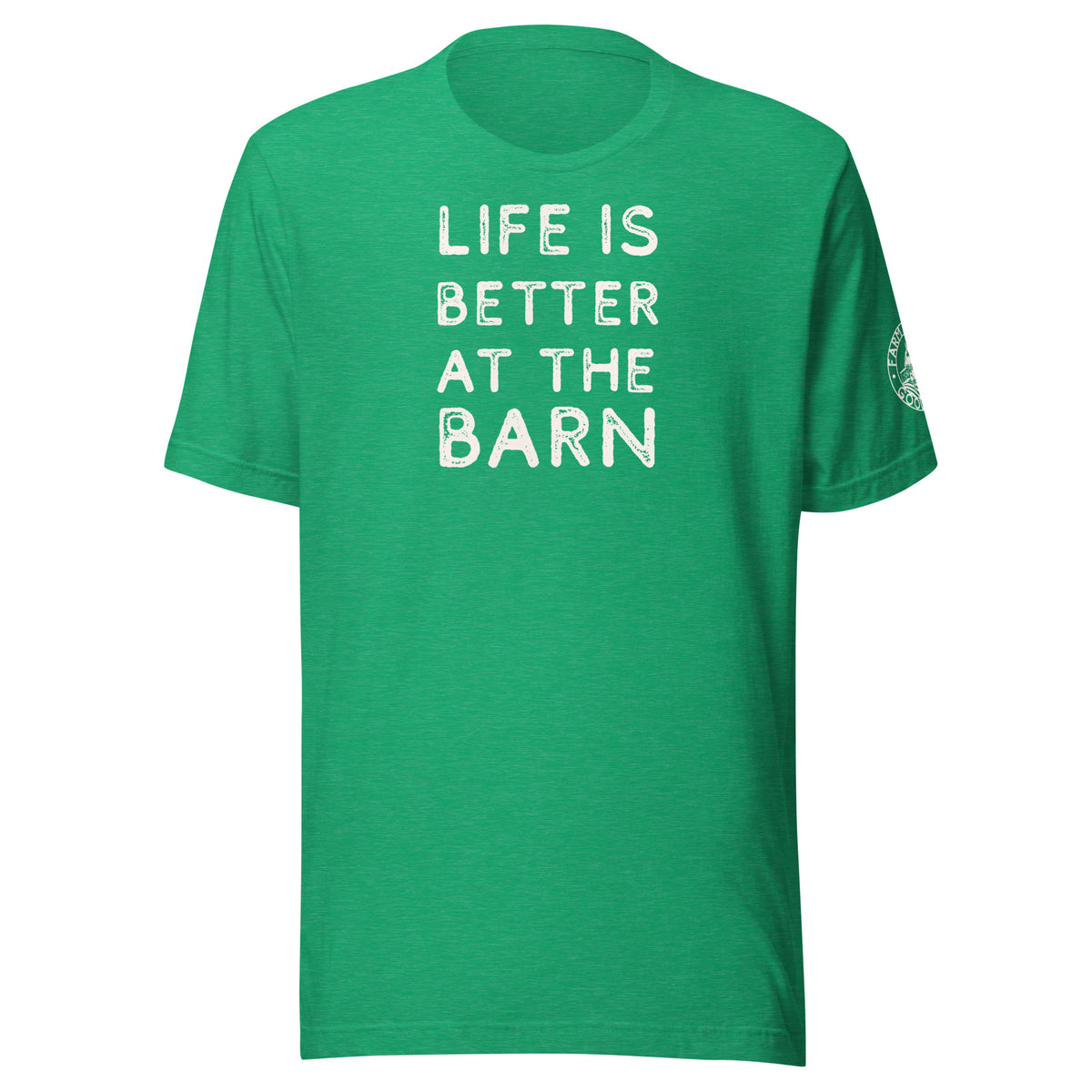 Life Is Better at the Barn Unisex T-Shirt | Farm Proud Goods (7 Colours)